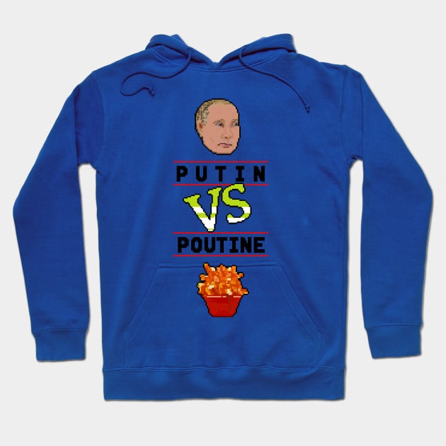 Putin VS. Poutine Hoodie by sarcofago